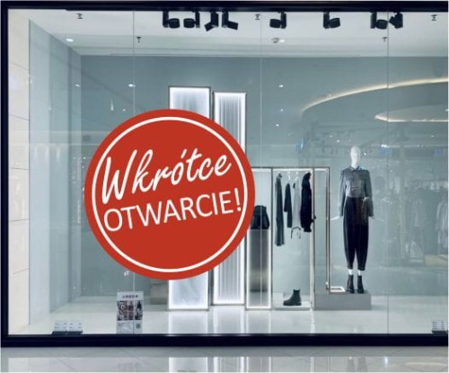 Czerwona naklejka "Wkrótce OTWARCIE" na witrynę, szybę