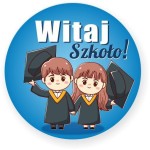 Magnes na Początek Roku Szolnego  "Witaj Szkoło"